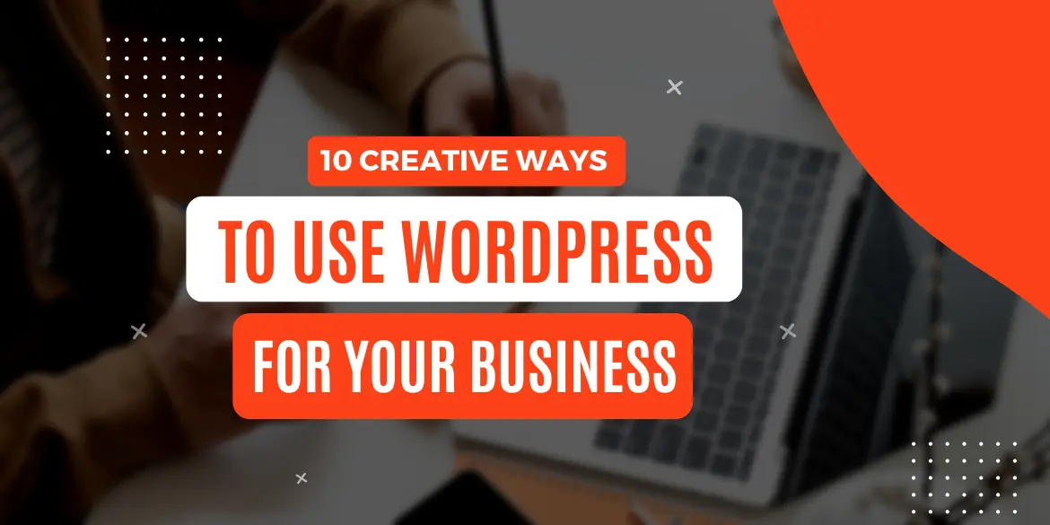 Ways to Use WordPress