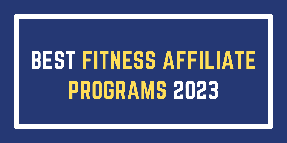 health and fitness affiliate programs 2023