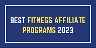 Best Fitness Affiliate Programs 2023